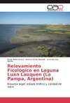 Relevamiento Ficológico en Laguna Luan Lauquen (La Pampa, Argentina)