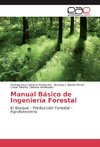 Manual Básico de Ingeniería Forestal