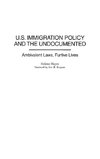 U.S. Immigration Policy and the Undocumented