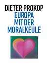 Europa mit der Moralkeule