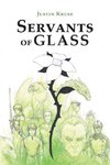 Servants of Glass