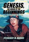 Genesis, the Origin of the Beginnings