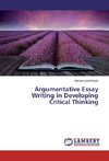 Argumentative Essay Writing in Developing Critical Thinking