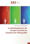 Le développement du lexique nominal en situation de trilingualité