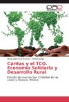 Cáritas y el TCO. Economía Solidaria y Desarrollo Rural