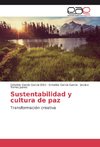 Sustentabilidad y cultura de paz