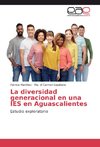 La diversidad generacional en una IES en Aguascalientes