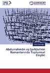 Abdurrahmân es-Sarkâvi'nin Romanlarinda Toplumsal Elestiri