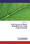 Techniques in Plant Breeding For Crop Improvement