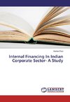 Internal Financing In Indian Corporate Sector- A Study