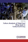 Failure Analysis of Steel Seal Ring Used in Turbomachinery