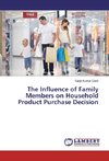 The Influence of Family Members on Household Product Purchase Decision