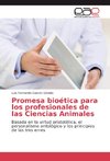 Promesa bioética para los profesionales de las Ciencias Animales