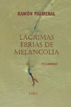 L?grimas ebrias de melancol?a