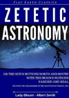 ZETETIC ASTRONOMY