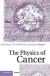 The Physics of Cancer