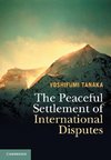 The Peaceful Settlement of International Disputes