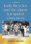 Ritchie, A:  Early Bicycles and the Quest for Speed