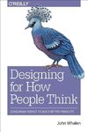 Designing for How People Think