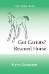 Got Carrots? Rescued Horse