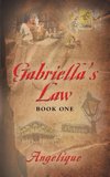 Gabriella's Law Book One