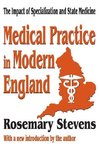 Stevens, R: Medical Practice in Modern England