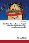 Conflict Resolution in Nepal: Tharu Barghar-Mukhiya Indigenous Model