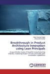 Breakthrough in Product Architecture Innovation using Lean Principals