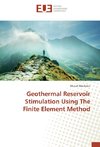 Geothermal Reservoir Stimulation Using The Finite Element Method