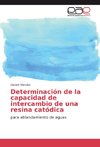 Determinación de la capacidad de intercambio de una resina catódica