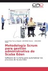 Metodología Scrum para gestión administrativa de Scuba Eden