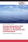 Comportamiento Del Viento En El Borde Costero y Oceánico En Lambayeque