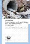 Rejets:Impacts sur la qualité des eaux et valorisation par compostage