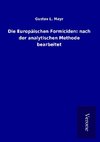 Die Europäischen Formiciden: nach der analytischen Methode bearbeitet