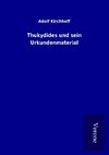 Thukydides und sein Urkundenmaterial