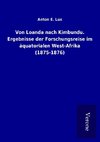 Von Loanda nach Kimbundu. Ergebnisse der Forschungsreise im äquatorialen West-Afrika (1875-1876)