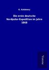 Die erste deutsche Nordpolar-Expedition im Jahre 1868