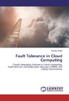 Fault Tolerance in Cloud Computing