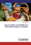 Some Edible and Medicinal Wild Mushrooms at Sudan