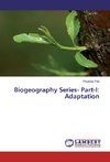 Biogeography Series- Part-I: Adaptation