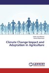 Climate Change Impact and Adaptation in Agriculture