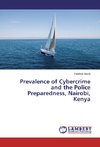 Prevalence of Cybercrime and the Police Preparedness, Nairobi, Kenya