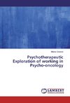 Psychotherapeutic Exploration of working in Psycho-oncology