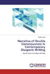 Narrative of Double Consciousness in Contemporary Diasporic Writing