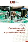 Comportements des composites magnétoélectroélastiques