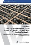 Strictly fundamental cycle bases in graphs: algorithms and complexity