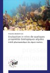 Evaluation in vitro de quelques propriétés biologiques algales