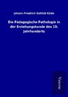 Die Pädagogische Pathologie in der Erziehungskunde des 19. Jahrhunderts