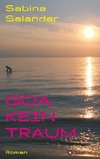 Goa, kein Traum