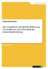 Die europäische und globale Bedeutung der Isoglucose nach dem Ende der Zuckermarktordnung